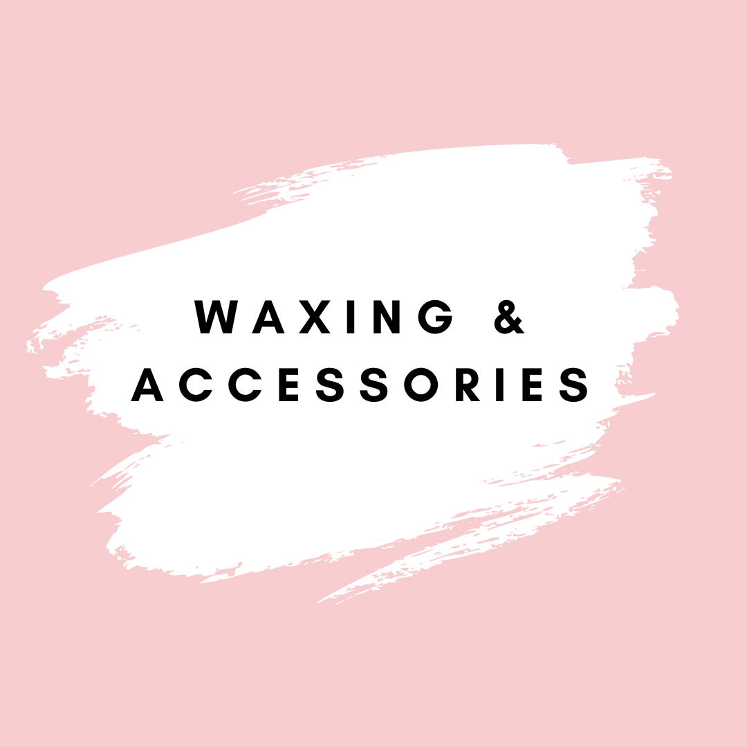 Waxing & Accessories